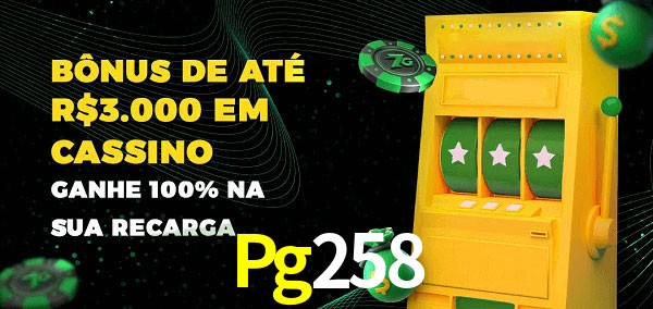 Pg258 melhor bônus de depósito